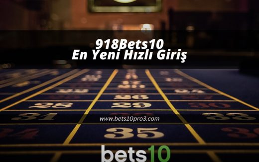 918Bets10-bets10pro3-bets10giris-bets10